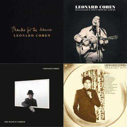 Thanks For The Dance (180G) & Hallelujah & Songs From His Albums (2LP) & You Want It Darker (180G/Dl Card) & Greatest Hits (150G/Dl Card)
