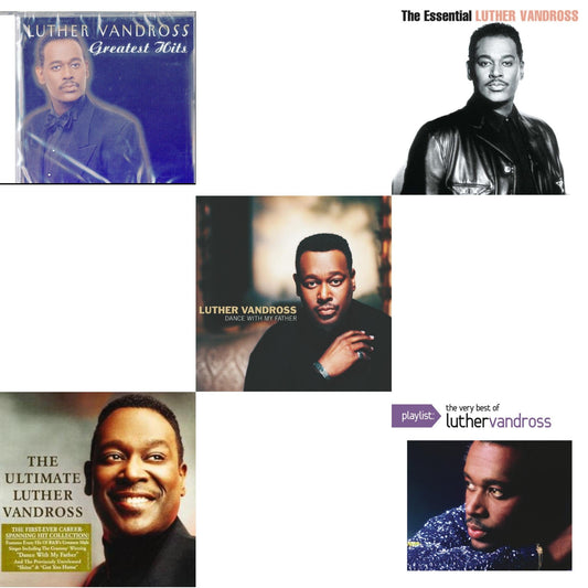 Greatest Hits & Best Of Luther Vandross & Dance With My Father & Essential Luther Vandross & Playlist: Very Best Of Luther Vandross