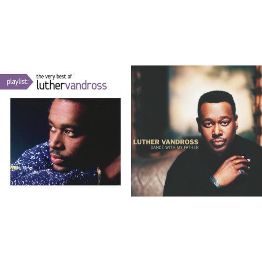 Dance With My Father & Playlist: Very Best Of Luther Vandross