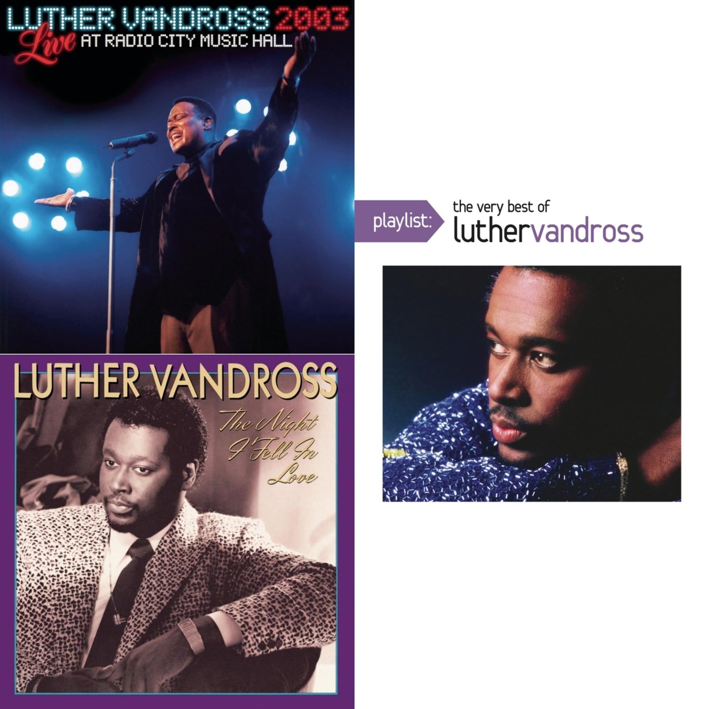 Live Radio City Music Hall 2003 & Night I Fell In Love & Playlist: Very Best Of Luther Vandross