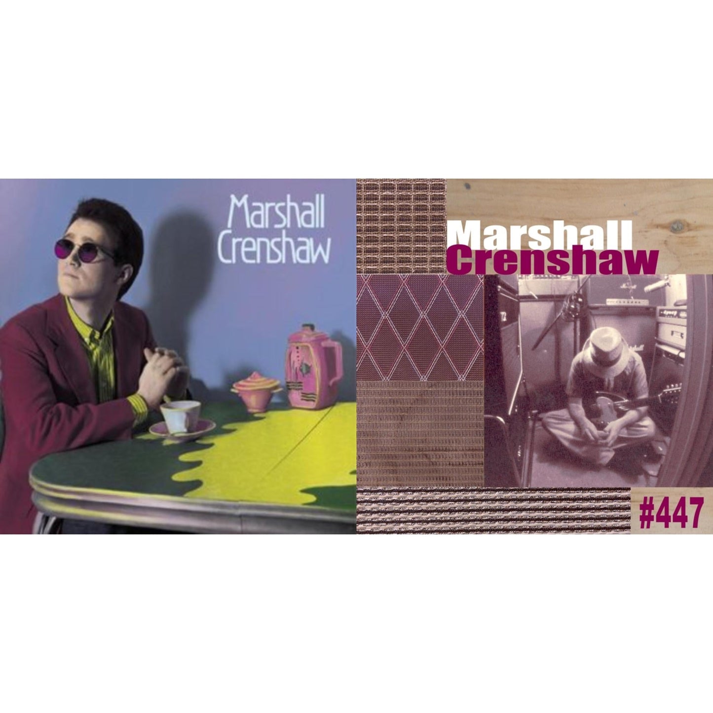 #447 & Marshall Crenshaw