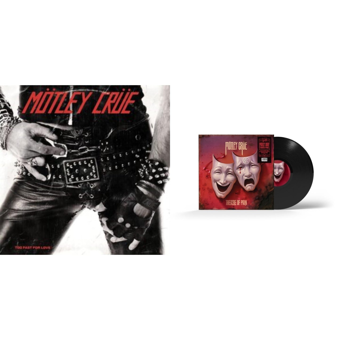 Too Fast For Love & Theatre Of Pain (40Th Anniversary)