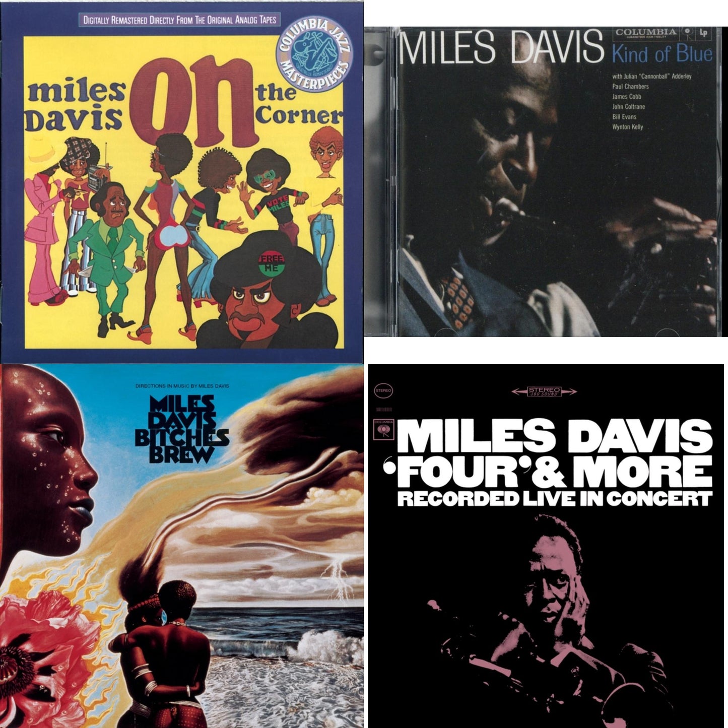 Kind Of Blue & Bitches Brew & On The Corner & Four & More