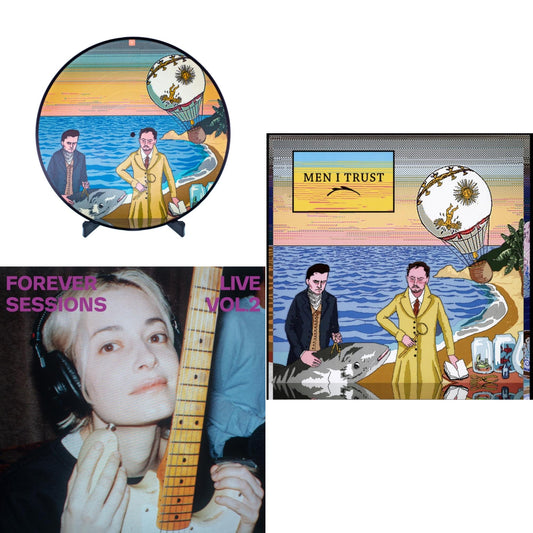 Men I Trust (Picture Disc) & Forever Live Sessions Vol 2  & Men I Trust