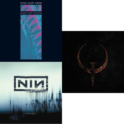 Pretty Hate Machine & With Teeth (2LP) & Quake (2LP)