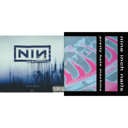 With Teeth & Pretty Hate Machine