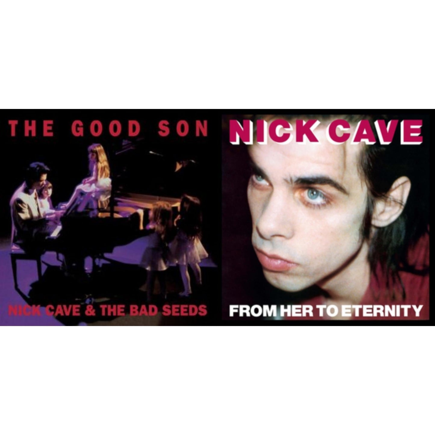 Nick & The Bad Seeds Cave - From Her To Eternity & Good Son - LP Vinyl Bundle