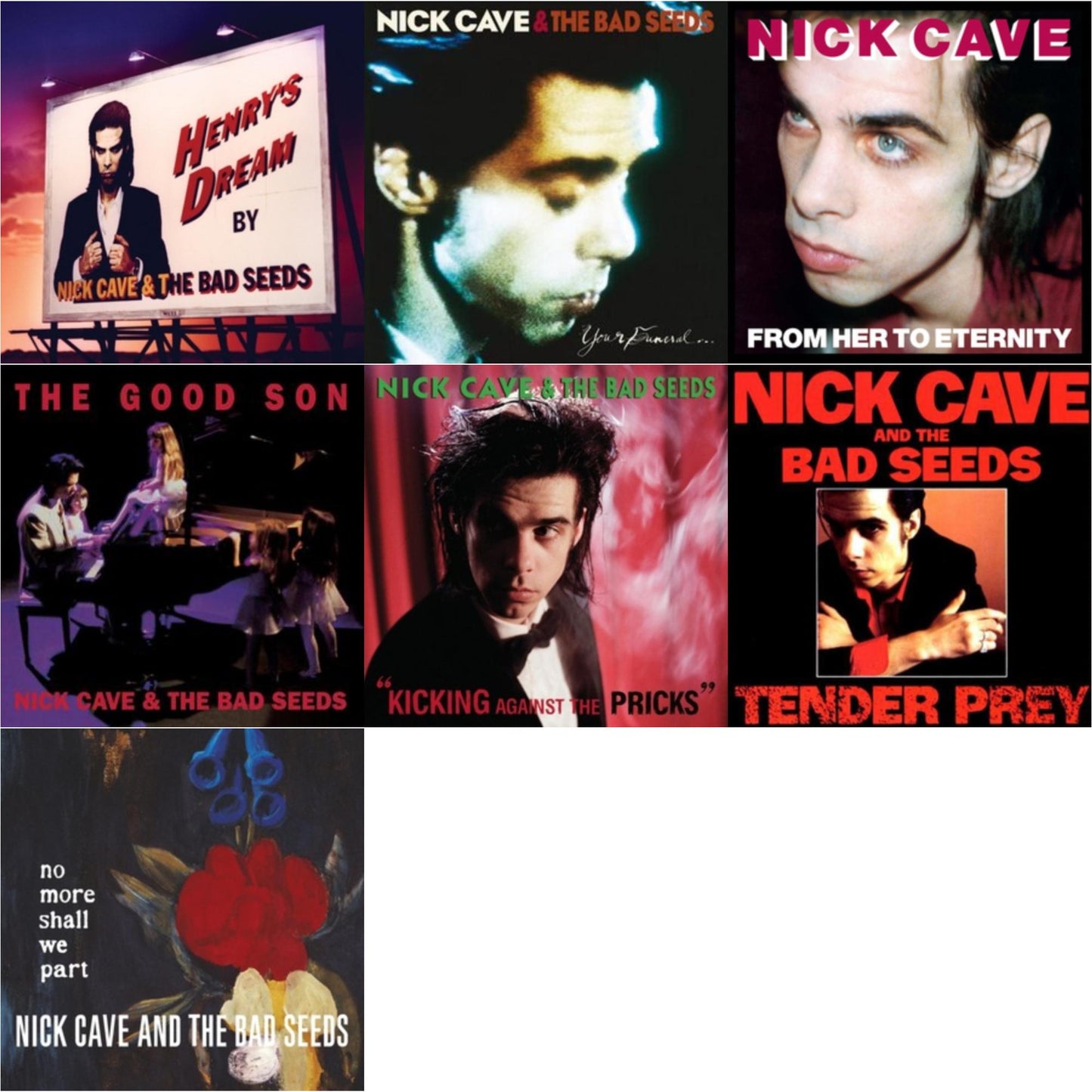 From Her To Eternity & Kicking Against The Pricks & Your Funeral...My Trial (2LP) & Tender Prey & Good Son & Henry's Dream & No More Shall We Part (2LP)