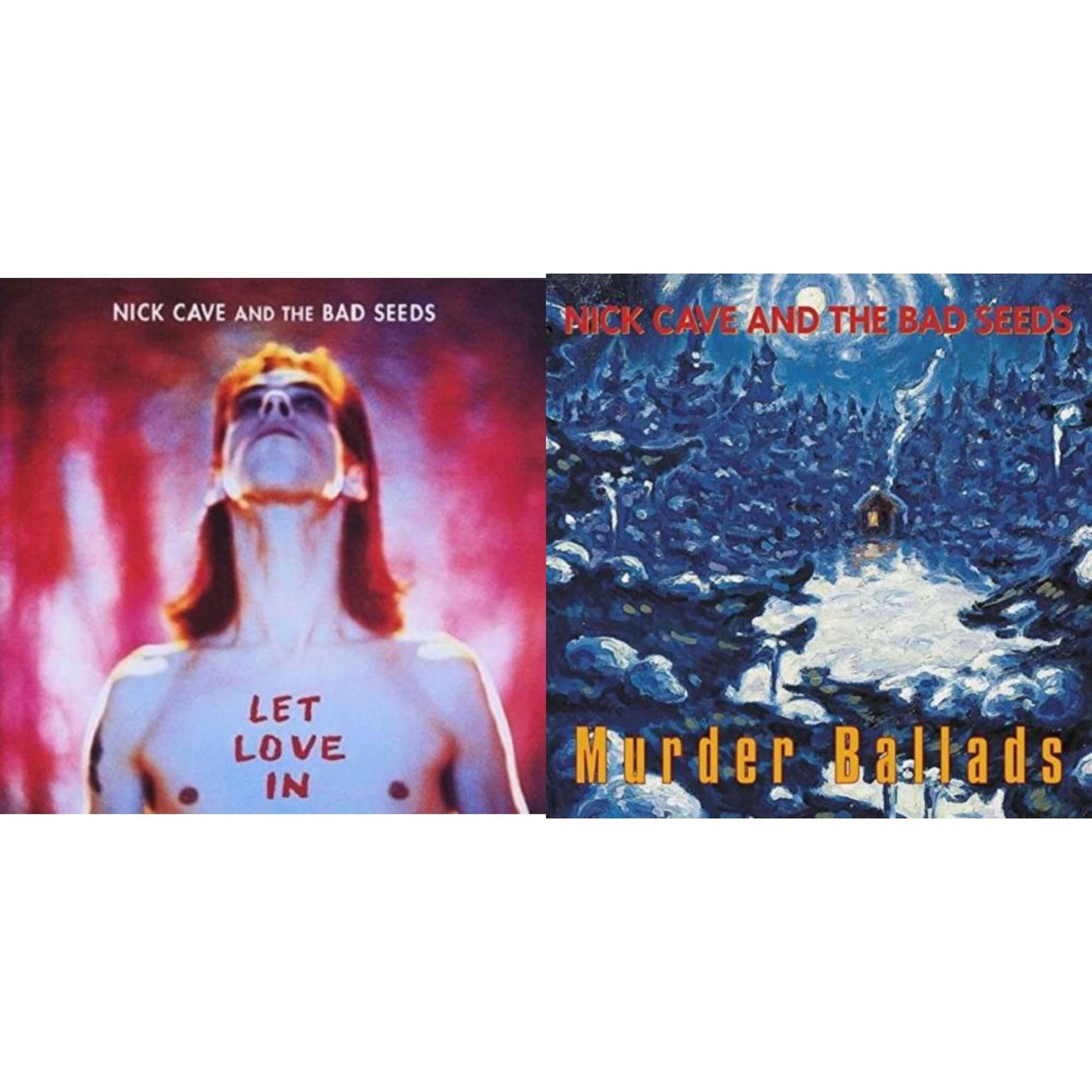 Let Love In & Murder Ballads (X)