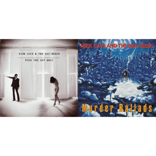 Push The Sky Away & Murder Ballads (X)