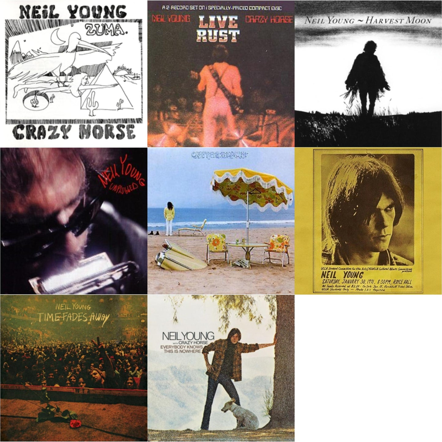 Zuma & Live Rust & Harvest Moon & Unplugged & On The Beach & Royce Hall 1971 & Time Fades Away & Everybody Knows This Is Nowhere