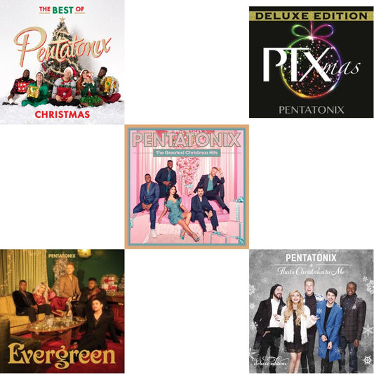 The Best Of Pentatonix Christmas & Evergreen & Greatest Christmas Hits & Ptxmas (Deluxe Edition) & That's Xmas To Me (Deluxe Edition)