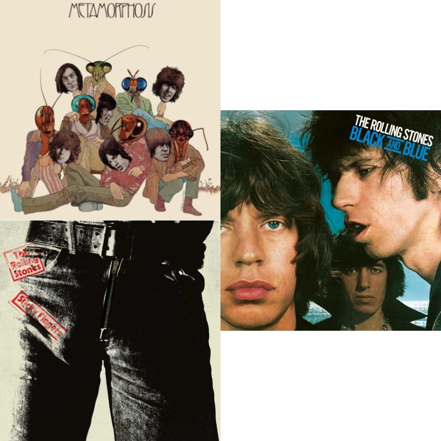 Metamorphosis & Sticky Fingers & Black & Blue