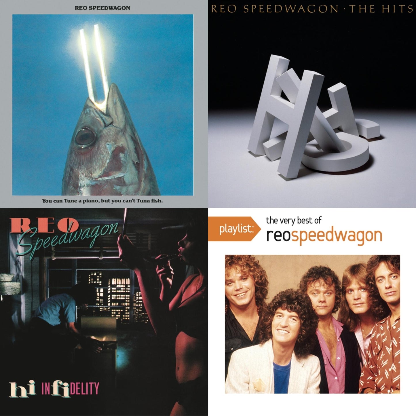 Hits & Hi Infidelity & You Can Tune A Piano But You Can't Tuna Fish & Playlist: Very Best Of Reo Speedwagon