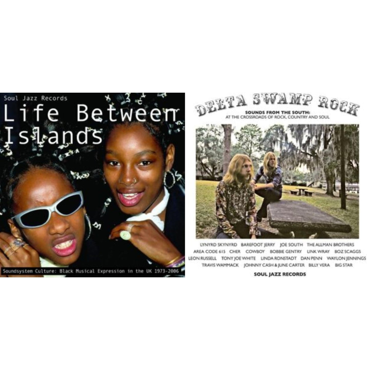 Life Between Islands - Soundsystem Culture: Black Musical Expression In The Uk 1973-2006 (3LP) & Delta Swamp Rock - Sounds From The South:  At The Crossroads Of Rock, Country & Soul