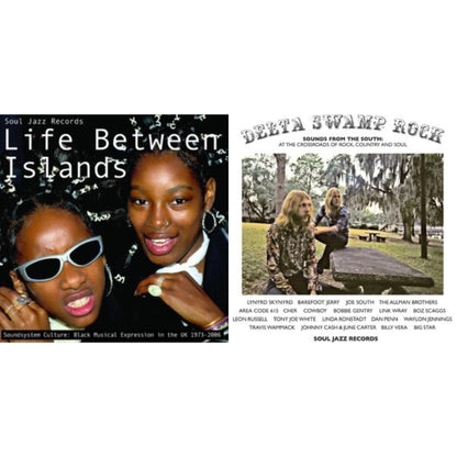 Life Between Islands - Soundsystem Culture: Black Musical Expression In The Uk 1973-2006 (3LP) & Delta Swamp Rock - Sounds From The South:  At The Crossroads Of Rock, Country & Soul