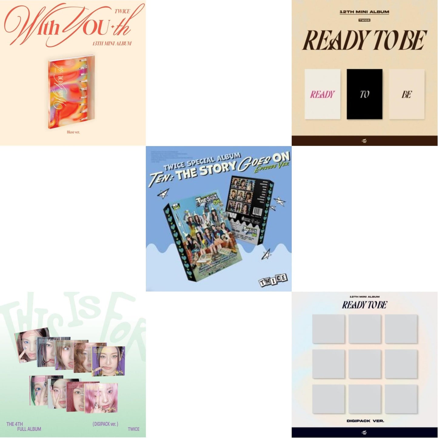 With You-Th (Blast Ver.) & This Is For (Digipack Ver.) & Ten: The Story Goes On (Episode Ver.) & Ready To Be (12Th Mini Album) & Ready To Be (12Th Mini Album) Digipack Version