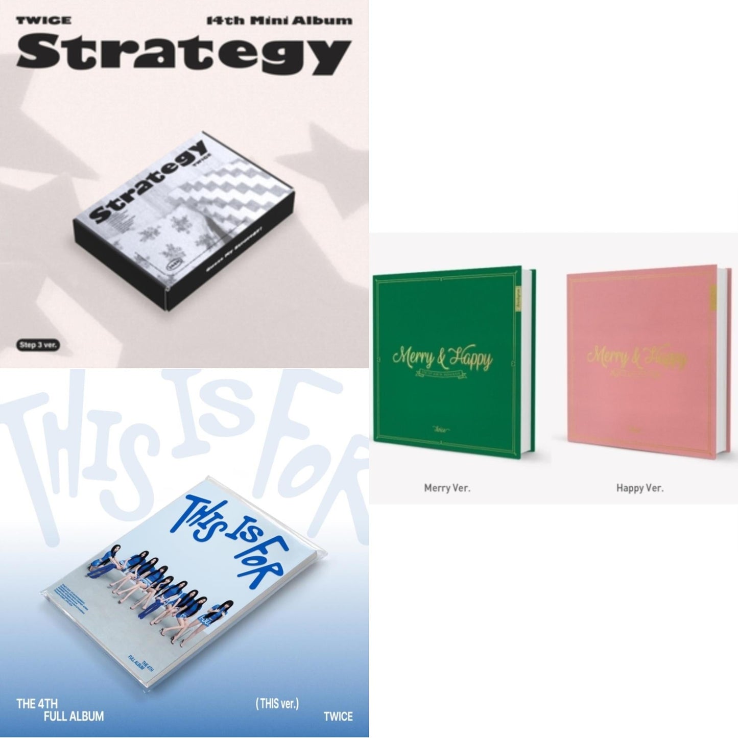 Strategy (Step 3 Ver.) & This Is For (This Ver.) & Merry & Happy