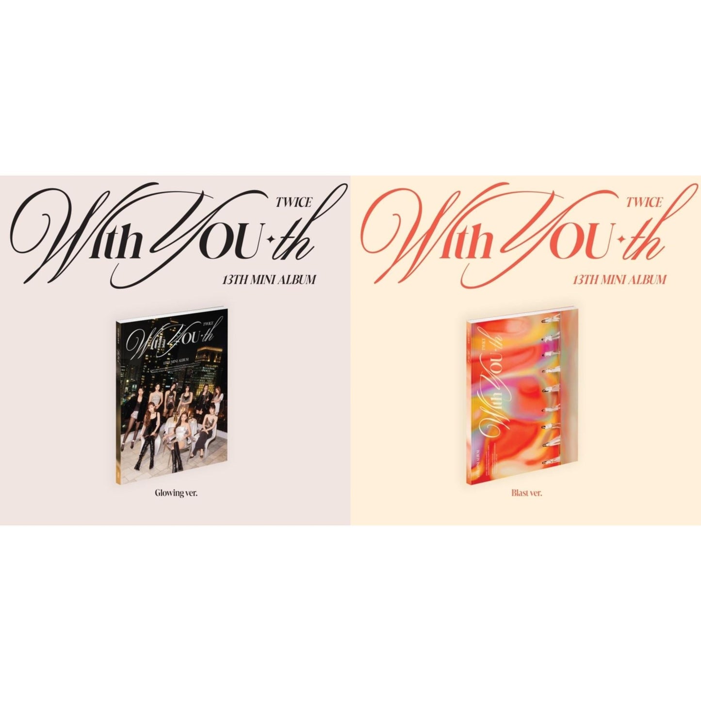 With You-Th (Glowing Ver.) & With You-Th (Blast Ver.)