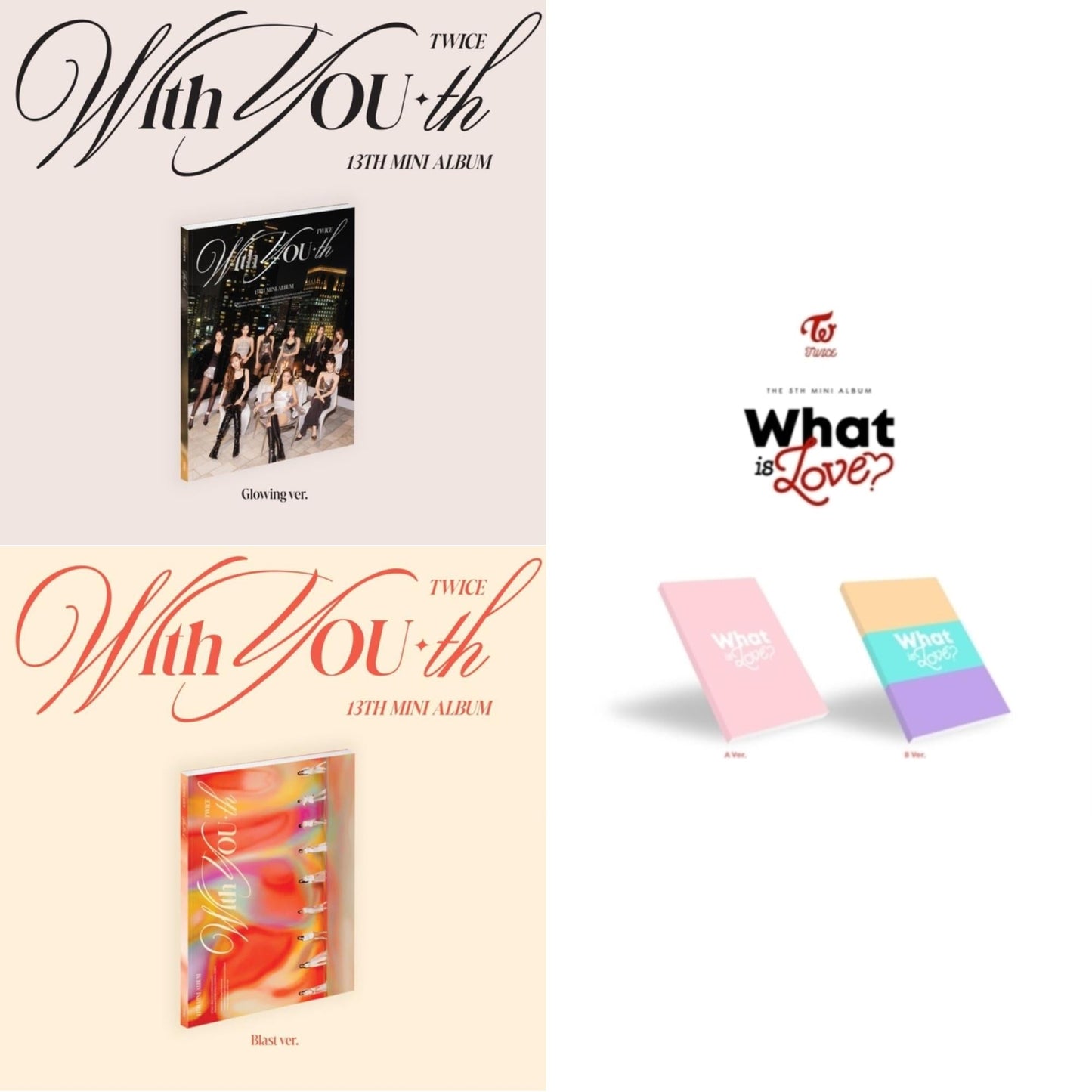 With You-Th (Glowing Ver.) & With You-Th (Blast Ver.) & What Is Love?