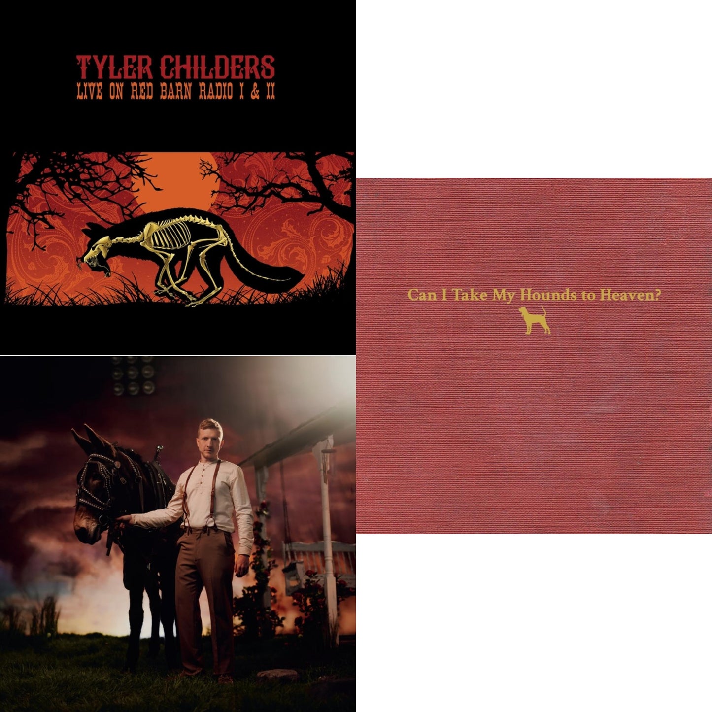 Can I Take My Hounds To Heaven? (3LP) & Rustin In The Rain & Live On Red Barn Radio I & Ii
