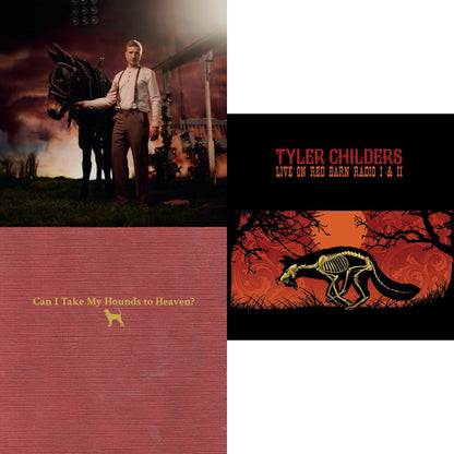 Tyler Childers - Can I Take My Hounds To Heaven? (3LP) & Rustin In The Rain & Live On Red Barn Radio I & Ii