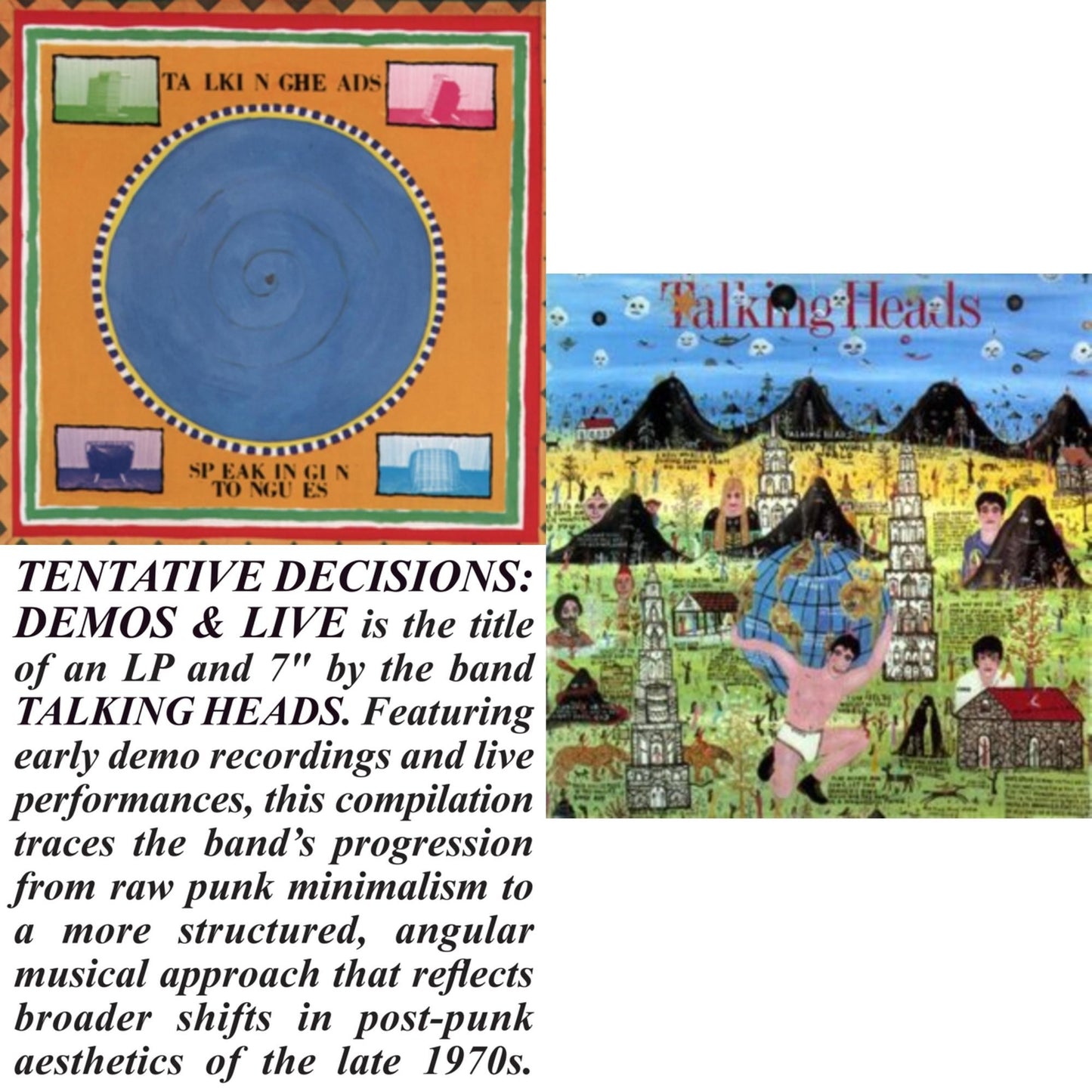 Speaking In Tongues & Tentative Decisions: Demos & Live (LP/7 Inch) & Little Creatures