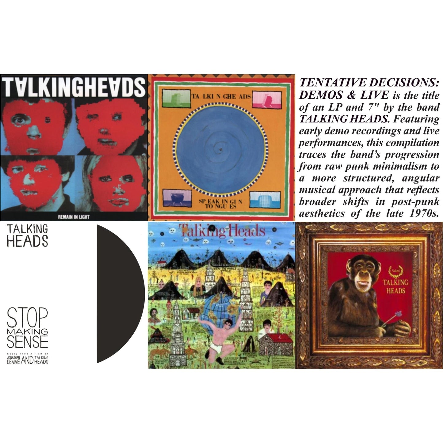 Remain In Light & Speaking In Tongues & Tentative Decisions: Demos & Live (LP/7 Inch) & Stop Making Sense (Deluxe/2LP) & Little Creatures & Naked