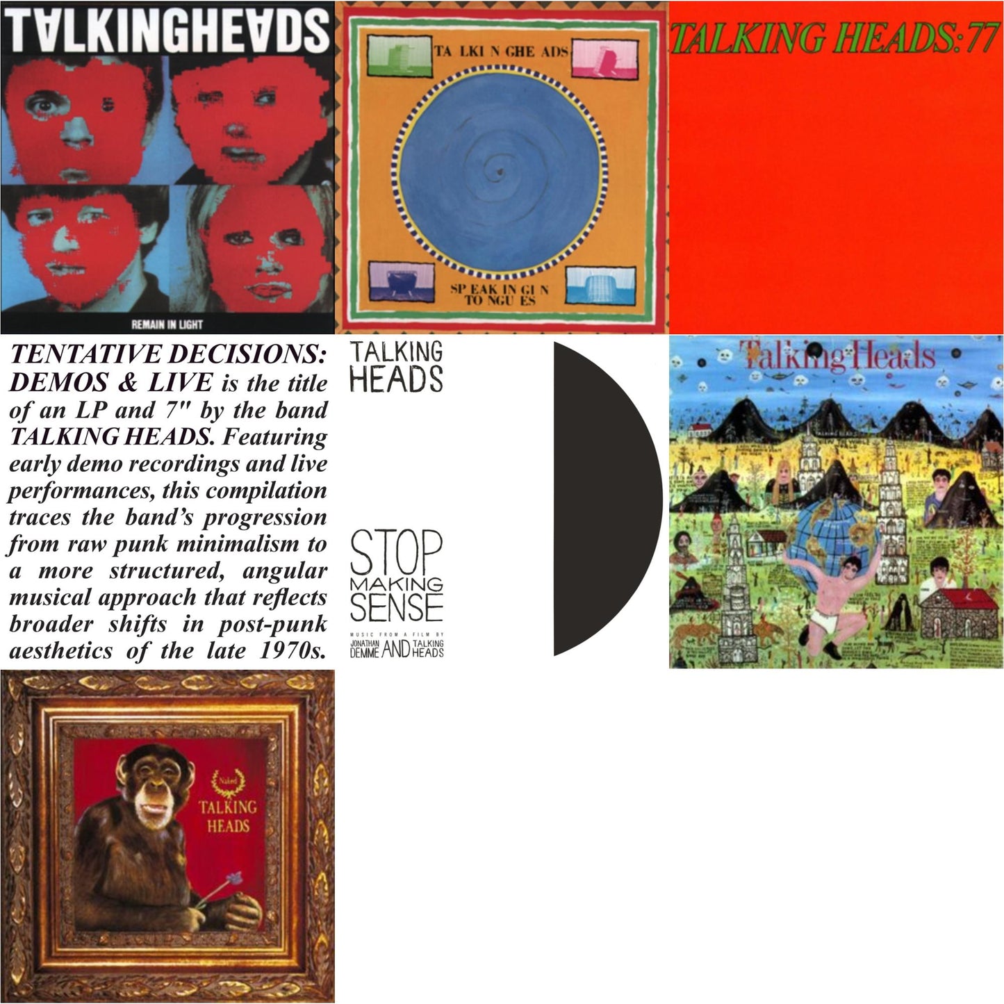 Remain In Light & Speaking In Tongues & Talking Heads: 77 & Tentative Decisions: Demos & Live (LP/7 Inch) & Stop Making Sense (Deluxe/2LP) & Little Creatures & Naked