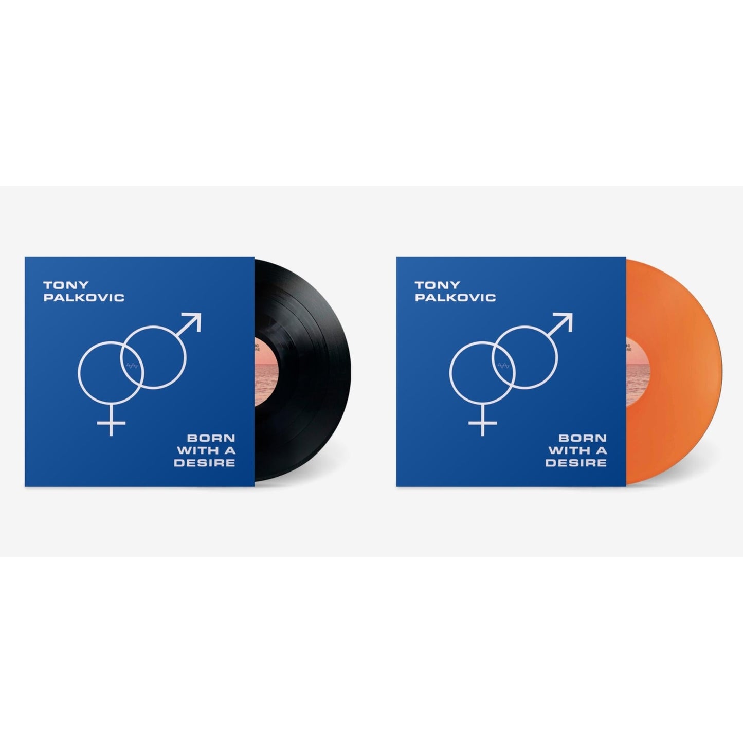 Born With A Desire & Born With A Desire (Translucent Orange LP Vinyl)