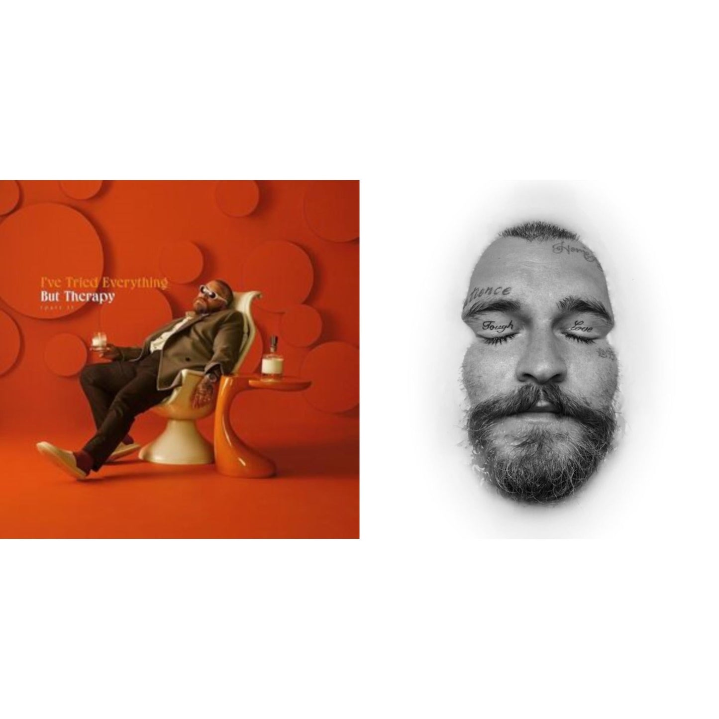 I've Tried Everything But Therapy (Part 1) & Tough Love