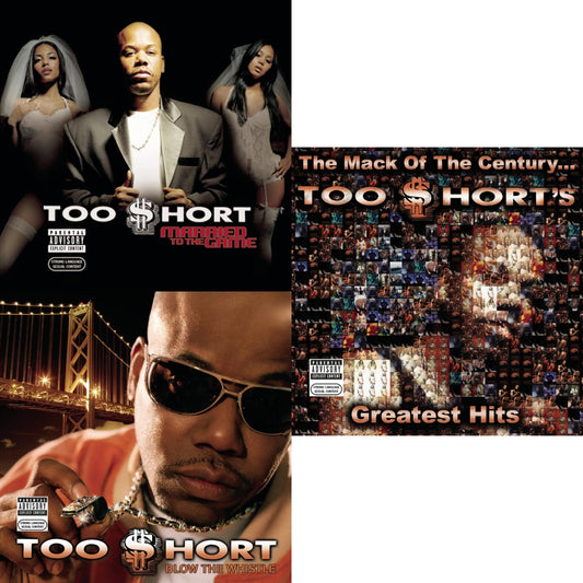 Married To The Game & Blow The Whistle (X) & Mack Of Century... Too Short's Greatest Hits (X)