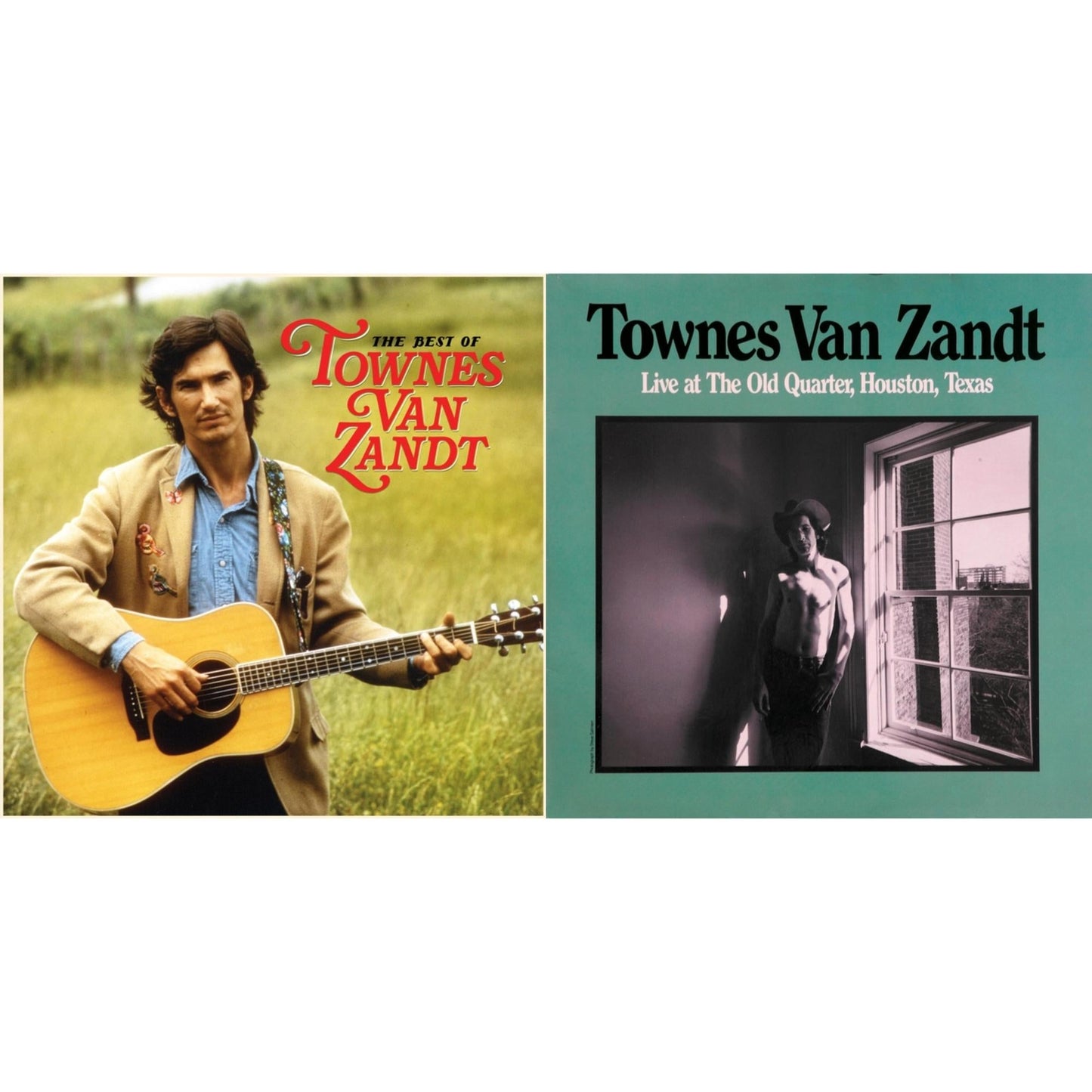 Live At The Old Quarter Houston Texas & Best Of Townes Van Zandt