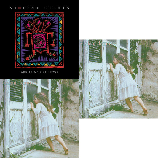 Violent Femmes & Add It Up (1981-1993) (2LP) & Violent Femmes (Deluxe) (3LP/7 Inch)