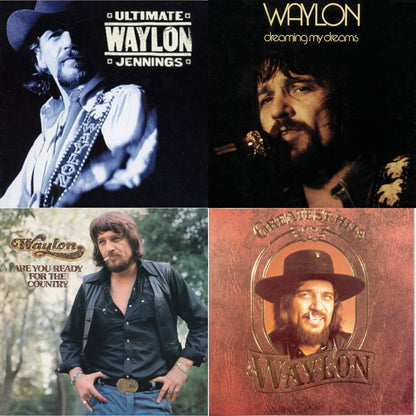 Ultimate Waylon Jennings & Dreaming My Dreams & Are You Ready For The Country & Greatest Hits