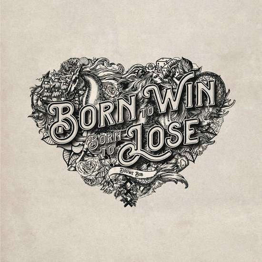 Born To Win, Born To Lose (180G/Insert With Song Lyrics/Gatefold/Import)