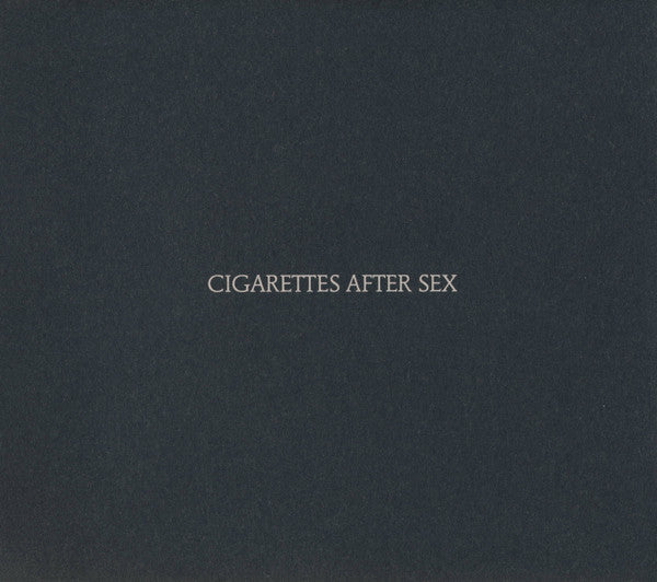 Cigarettes After Sex & I.