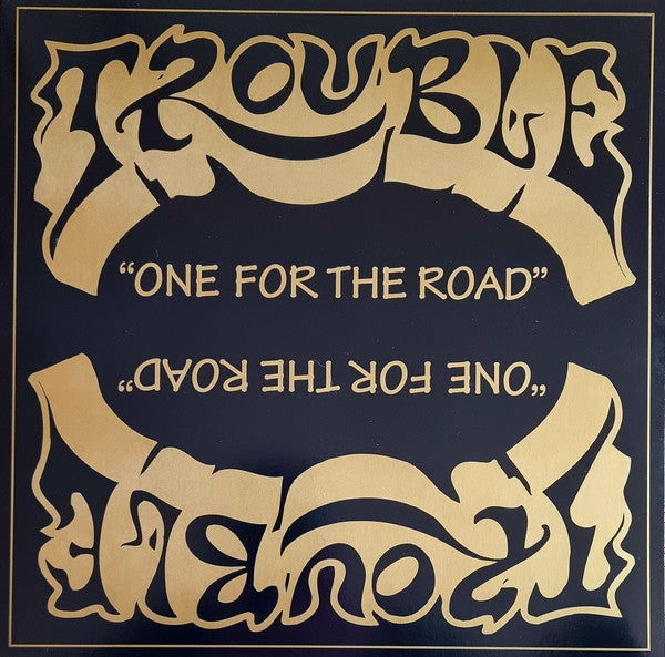 Trouble & One For The Road (2021 Remaster)