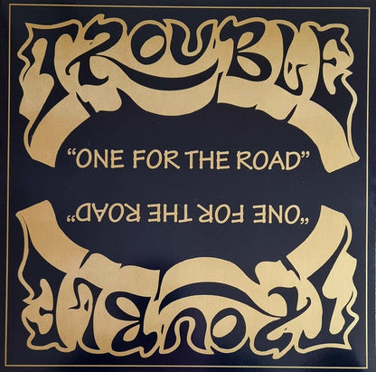 Trouble & One For The Road (2021 Remaster)