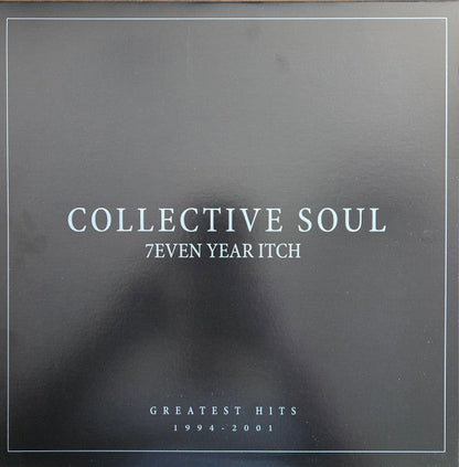 Here To Eternity & Collective Soul & Hints Allegations & Things Left Unsaid & 7Even Year Itch: Greatest Hits, 1994-2001