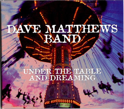 Remember Two Things & Under The Table & Dreaming